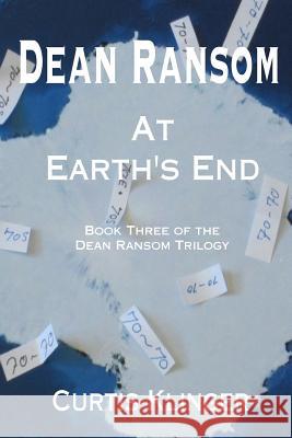 Dean Ransom at Earth's End MR Curtis Klinger 9781502403926 Createspace - książka