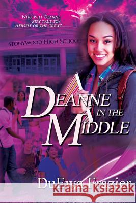 Deanne in the Middle Duewa Frazier 9780971905290 Lit Noire Publishing - książka