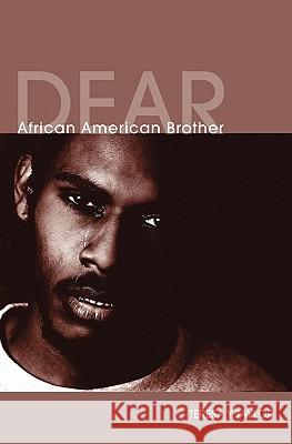 Dear African American Brother Teresa Y. Taylor 9781554525300 Epic Press - książka