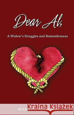Dear Al,: A Widow's Struggles and Remembrances Marilyn A. Pelllini 9781944887254 Marilyn A. Pellini - książka