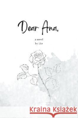 Dear Ana I I E   9781738008308 Library and Archives Canada - książka