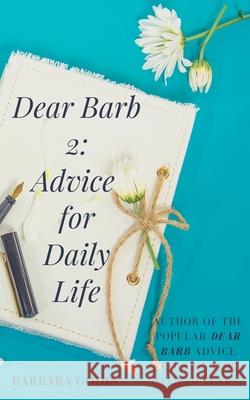 Dear Barb 2: Advice for Daily Life Godin, Barbara 9798201554439 Draft2Digital - książka