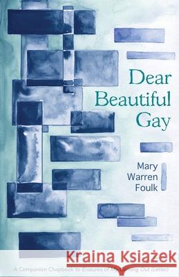 Dear Beautiful Gay Mary Warren Foulk 9781956285987 Poetry Box - książka