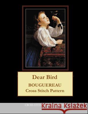 Dear Bird: Bouguereau Cross Stitch Pattern Kathleen George Cross Stitch Collectibles 9781091411371 Independently Published - książka