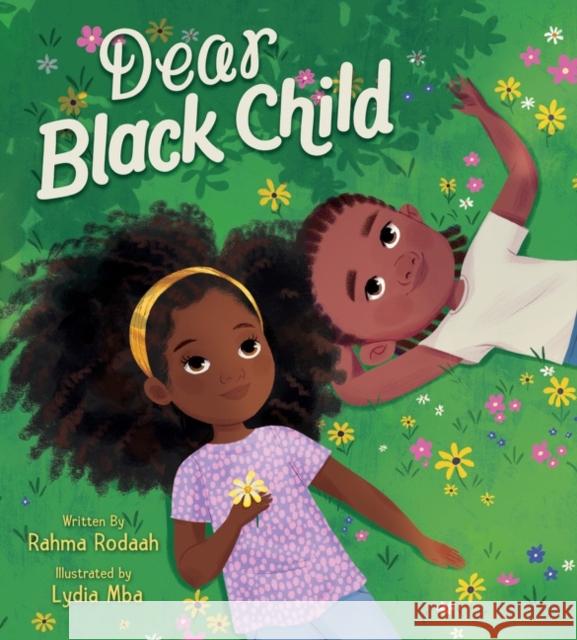 Dear Black Child Rahma Rodaah Lydia Mba 9780063091979 HarperCollins Publishers Inc - książka