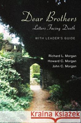 Dear Brothers, With Leader's Guide Morgan, Richard L. 9781620322017 Resource Publications (OR) - książka