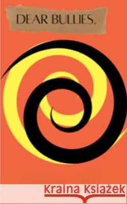 Dear Bullies Ra'sean Sullivan 9798329932775 Independently Published - książka