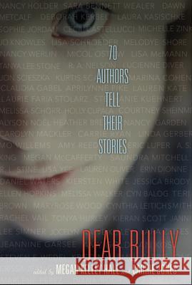 Dear Bully: 70 Authors Tell Their Stories Megan Hall 9780062060976  - książka