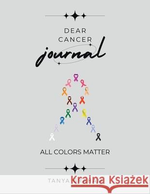 Dear Cancer Journal Tanya Graham 9798765252130 Balboa Press - książka
