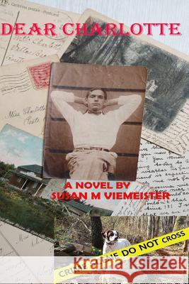 Dear Charlotte Susan M. Viemeister Maggie Bradbury Susan M. Viemeister 9781517291341 Createspace - książka