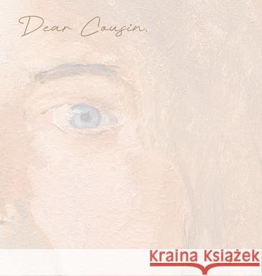 Dear Cousin, Bridget Callaghan 9781937100902 Dreamer Publications, LLC - książka