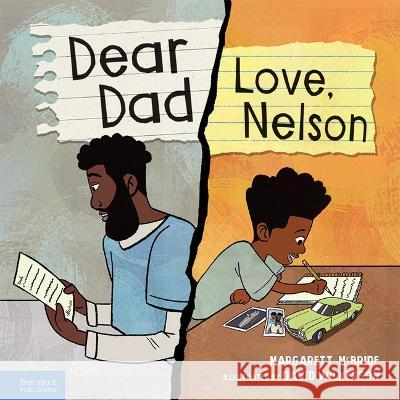 Dear Dad: Love, Nelson: The Story of One Boy and His Incarcerated Father Margarett McBride David Wilkerson 9781631986819 Free Spirit Publishing - książka