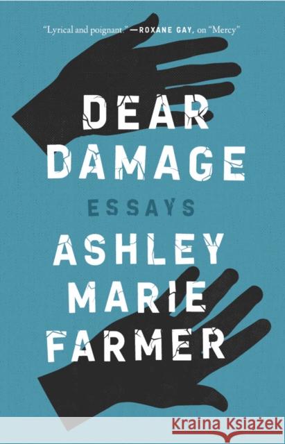 Dear Damage Farmer, Ashley Marie 9781946448903 Sarabande Books - książka