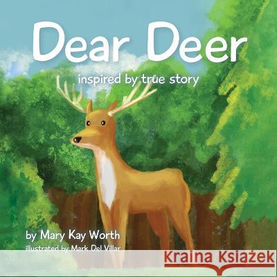 Dear Deer Mary Kay Worth Mark de 9781958920077 Mary Kay Worth Books - książka