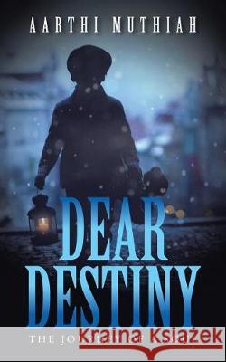 Dear Destiny: The Journey of a Soul Aarthi Muthiah 9781543700701 Partridge India - książka