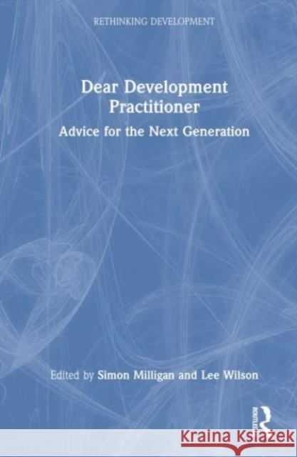 Dear Development Practitioner  9781032198033 Taylor & Francis Ltd - książka