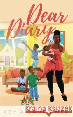 Dear Diary Kevia Dauphiney 9780578877228 Much and More Publishing - książka