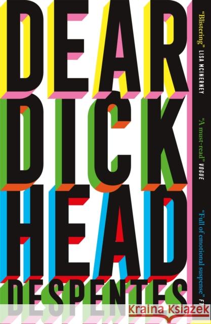Dear Dickhead: A Telegraph Best Novel of the Year Virginie Despentes 9781529430820 Quercus Publishing - książka