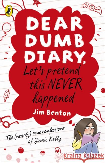 Dear Dumb Diary: Let's Pretend This Never Happened Jim Benton 9780141335780 Penguin Random House Children's UK - książka