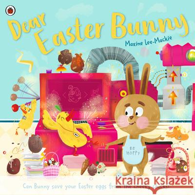 Dear Easter Bunny Maxine Lee-Mackie 9780241596197 Penguin Random House Children's UK - książka