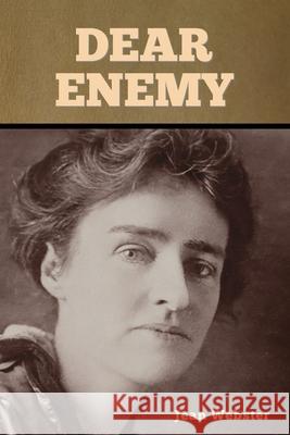 Dear Enemy Jean Webster 9781636374024 Bibliotech Press - książka