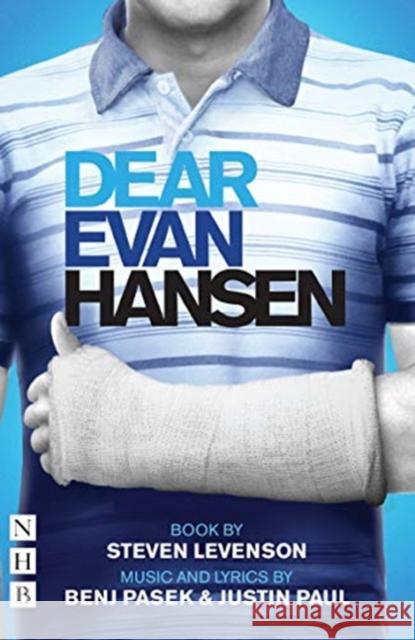 Dear Evan Hansen: The Complete Book and Lyrics Steven Levenson Benj Pasek Justin Paul 9781848428546 Nick Hern Books - książka