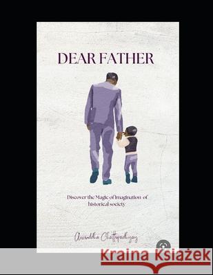 Dear Father Aniruddha Chattapadhya 9798329061949 Independently Published - książka