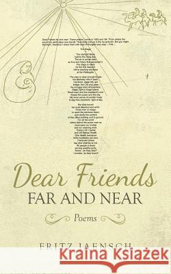 Dear Friends Far and Near: Poems Fritz Jaensch 9781532052835 iUniverse - książka