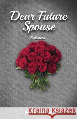 Dear Future Spouse: Reflections Alasha Bennett 9780998627519 Dating Mechanics LLC. - książka