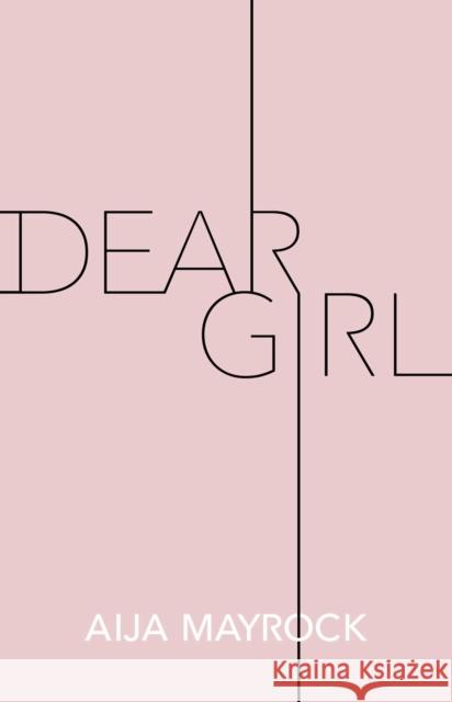 Dear Girl Aija Mayrock 9781524856175 Andrews McMeel Publishing - książka