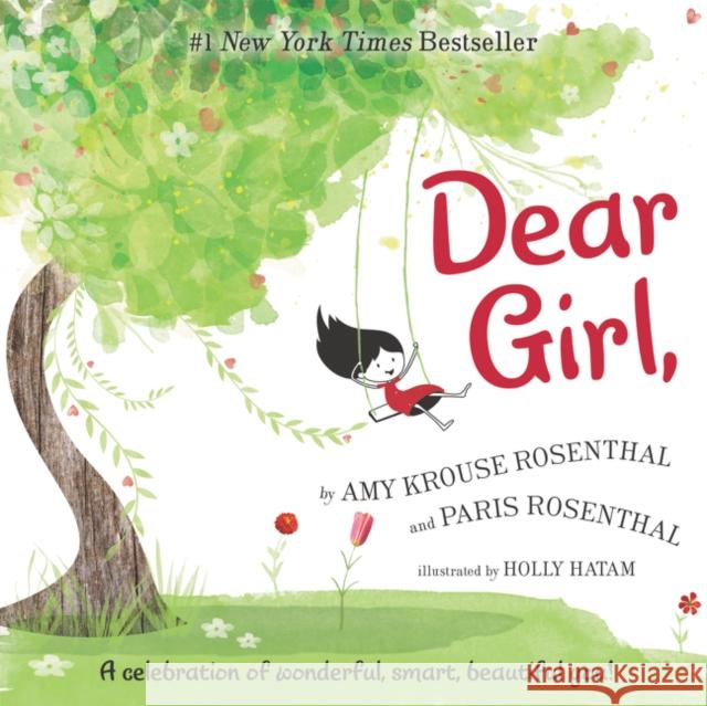 Dear Girl,: A Celebration of Wonderful, Smart, Beautiful You! Rosenthal, Amy Krouse 9780062422507 HarperCollins - książka