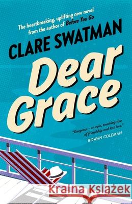 Dear Grace Clare Swatman 9781916906006 Clare Beith - książka