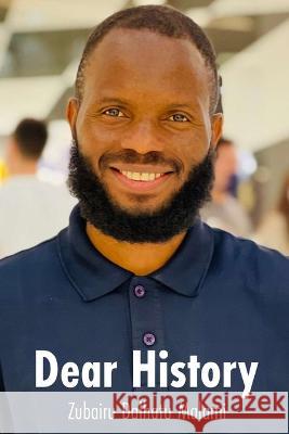 Dear History Zubairu Dalhatu Malami   9798364784797 Independently Published - książka