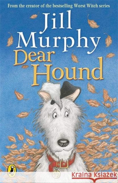 Dear Hound Jill Murphy 9780141323459 Penguin Random House Children's UK - książka