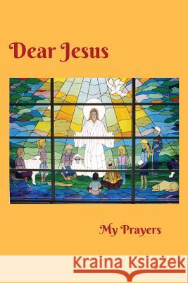 Dear Jesus Stella Waterhouse 9781534710054 Createspace Independent Publishing Platform - książka