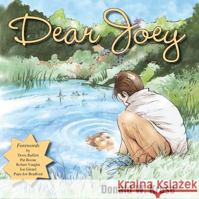 Dear Joey Donald W. Kruse Craig Howarth 9780996996457 Zaccheus Entertainment - książka