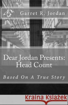 Dear Jordan Presents: Head Count: Based On Actual Events Jordan, Stephanie R. 9781537404332 Createspace Independent Publishing Platform - książka