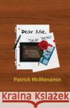 Dear Julie, Dear Peter Patrick McMenamin 9781542962025 Createspace Independent Publishing Platform