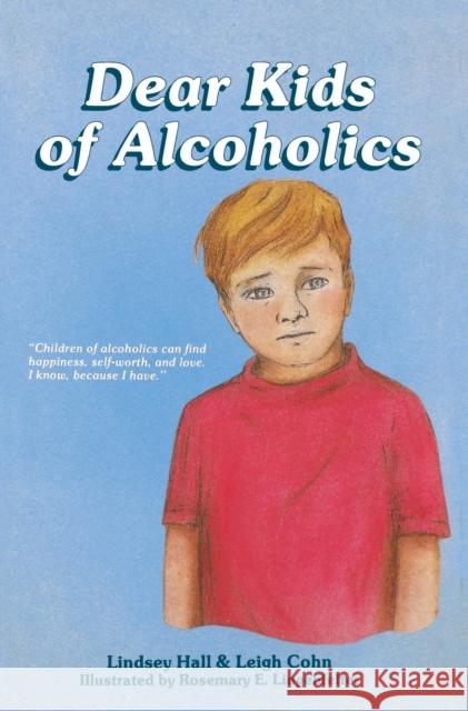 Dear Kids of Alcoholics Lindsey Hall Rosemary E. Lingenfelter Leigh Cohn 9780936077185 Gurze Books - książka