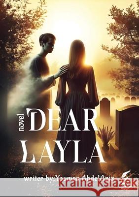 Dear Layla عبد ال 9789617293906 Kinzy Publishing Agency - książka