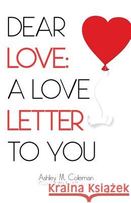 Dear Love: A love letter to you Miller, Tiesha 9780615978864 Writelaughdream - książka