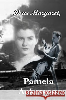 Dear Margaret,: Large Print Pamela Ackerson   9798775480974 Independently Published - książka