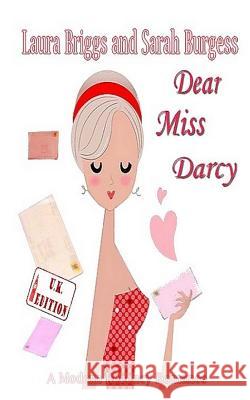 Dear Miss Darcy (The U.K. Edition) Burgess, Sarah 9781481224222 Createspace - książka