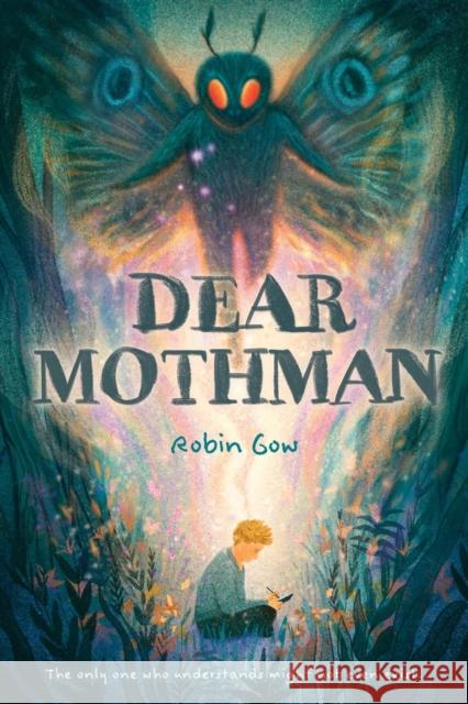 Dear Mothman Robin Gow 9781419764400 Abrams - książka