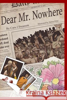 Dear Mr. Nowhere: A Graphic Novel Cara J. Swanson Salma Ortiz 9781530229895 Createspace Independent Publishing Platform - książka