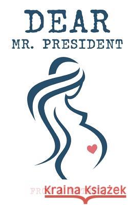 Dear Mr. President From a. Mother 9781945812514 Florida Publishing Group - książka