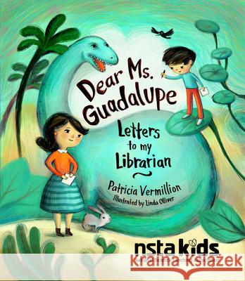 Dear Ms. Guadalupe: Letters to My Librarian  9781952109836 National Science Teachers Association - książka