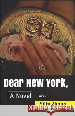 Dear New York,: Book 1 Yilin Zhong 9781326488727 Atlas Books - książka