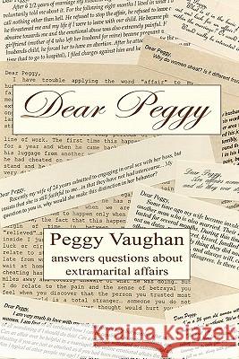 Dear Peggy: Peggy Vaughan answers questions about extramarital affairs Vaughan, Peggy 9780936390291 Dialog Press - książka