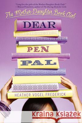 Dear Pen Pal Heather Vogel Frederick 9781442408487 Simon & Schuster Children's Publishing - książka